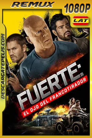 Fuerte: El ojo del francotirador (2022) 1080p Remux Latino Fuerte: El ojo del francotirador (2022) 1080p Remux Latino