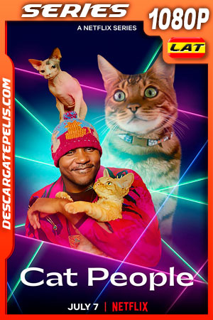 Gente de gatos (2021) Temporada 1 1080p WEB-DL Latino Gente de gatos (2021) Temporada 1 1080p WEB-DL Latino