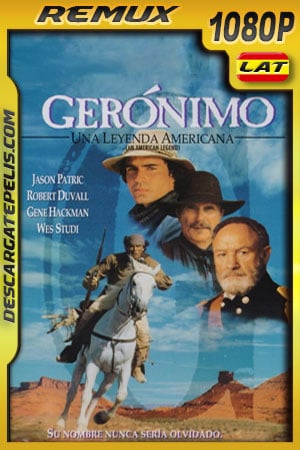 Gerónimo: Una leyenda americana (1993) 1080p BDRemux Latino – Ingles