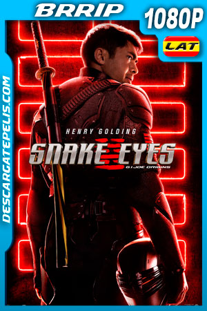 G.I. Joe: Snake Eyes (2021) 1080p BRrip Latino G.I. Joe: Snake Eyes (2021) 1080p BRrip Latino