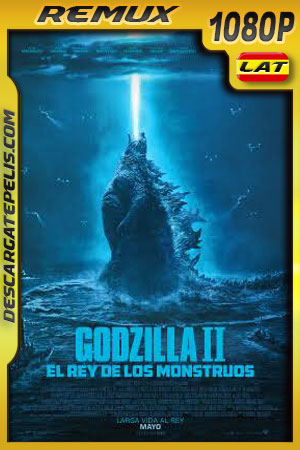 Godzilla II: El rey de los monstruos (2019) 1080p Remux Latino Godzilla II: El rey de los monstruos (2019) 1080p Remux Latino