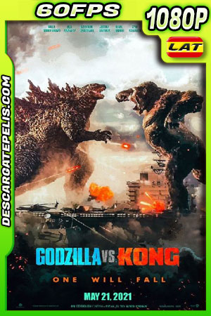 Godzilla vs Kong (2021) 1080p 60FPS WEB-DL Latino Godzilla vs Kong (2021) 1080p 60FPS WEB-DL Latino