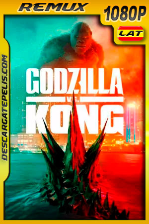 Godzilla vs Kong (2021) 1080p Remux Latino Godzilla vs Kong (2021) 1080p Remux Latino