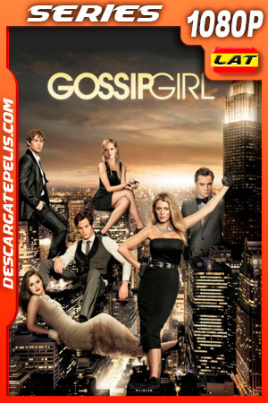 Gossip Girl (2007) Temporada 1 1080p WEB-DL Latino Gossip Girl (2007) Temporada 1 1080p WEB-DL Latino
