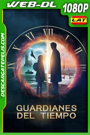Guardianes del Tiempo (2019) 1080p WEB-DL Latino Ligero Guardianes del Tiempo (2019) 1080p WEB-DL Latino Ligero