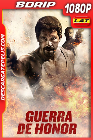 Guerra de Honor (2018) 1080p BDRip Latino Guerra de Honor (2018) 1080p BDRip Latino