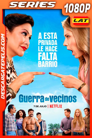 Guerra de vecinos (2021) Temporada 1 1080p WEB-DL Latino Guerra de vecinos (2021) Temporada 1 1080p WEB-DL Latino