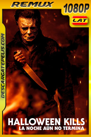 Halloween Kills: La noche aún no termina (2021) Extended Cut 1080p Remux Latino Halloween Kills: La noche aún no termina (2021) Extended Cut 1080p Remux Latino