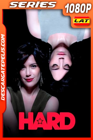 Hard (2021) Temporada 3 1080p WEB-DL Latino Hard (2021) Temporada 3 1080p WEB-DL Latino
