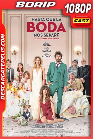 Hasta que la boda nos separe (2020) 1080p BDRip Castellano Hasta que la boda nos separe (2020) 1080p BDRip Castellano