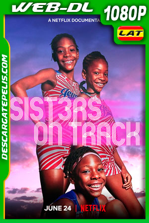 Hermanas en la pista (2021) 1080p WEB-DL Latino Hermanas en la pista (2021) 1080p WEB-DL Latino