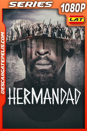 Hermandad (2022) Temporada 2 1080p WEB-DL Latino Hermandad (2022) Temporada 2 1080p WEB-DL Latino