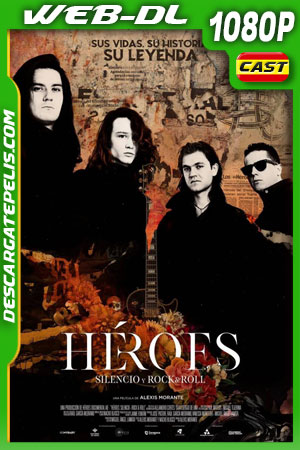 Héroes: Silencio y rock & roll (2021) 1080p WEB-DL Héroes: Silencio y rock & roll (2021) 1080p WEB-DL