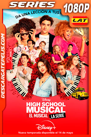 High School Musical: El Musical: La Serie Temporada 2 (2021) 1080p WEB-DL Latino High School Musical: El Musical: La Serie Temporada 2 (2021) 1080p WEB-DL Latino
