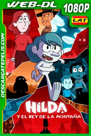 Hilda y el rey de la montaña (2021) 1080p WEB-DL Latino Hilda y el rey de la montaña (2021) 1080p WEB-DL Latino