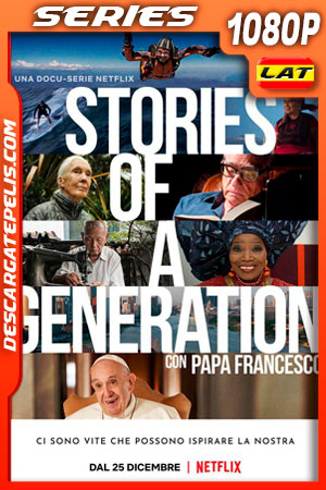 Historias de una generación con el papa Francisco (2021) Temporada 1 1080p WEB-DL Latino