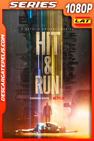 Hit & Run (2021) Temporada 1 1080p WEB-DL Latino Hit & Run (2021) Temporada 1 1080p WEB-DL Latino