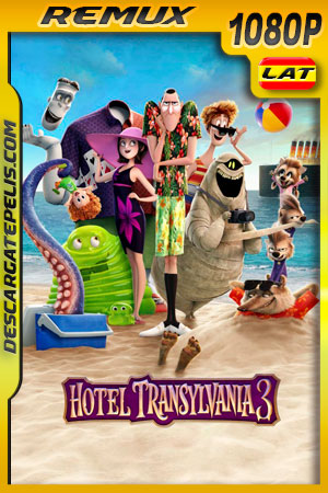 Hotel Transylvania 3: Monstruos de vacaciones (2018) 1080p REMUX Latino