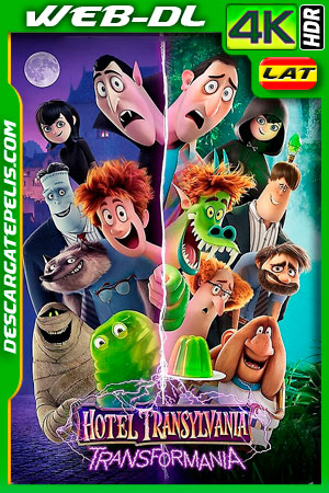 Hotel Transylvania: Transformanía (2022) 4k WEB-DL HDR Latino Hotel Transylvania: Transformanía (2022) 4k WEB-DL HDR Latino