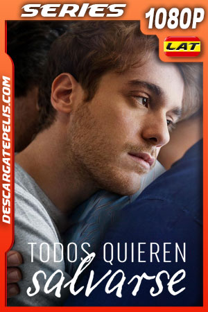 Todos quieren salvarse Temporada 1 (2022) 1080p WEB-DL Latino Todos quieren salvarse Temporada 1 (2022) 1080p WEB-DL Latino