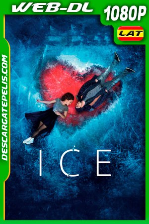 Ice: cuando el amor transforma (2018) 1080p WEB-DL Latino Ice: cuando el amor transforma (2018) 1080p WEB-DL Latino