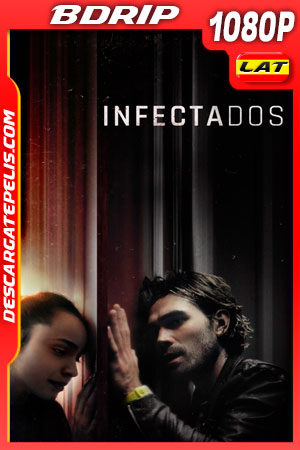 Infectados (2020) 1080p BDRip Latino Infectados (2020) 1080p BDRip Latino