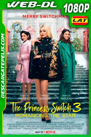 Intercambio de princesas 3 (2021) 1080p WEB-DL Latino Intercambio de princesas 3 (2021) 1080p WEB-DL Latino