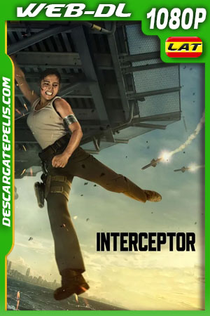 Interceptor (2022) 1080p WEB-DL Latino Interceptor (2022) 1080p WEB-DL Latino
