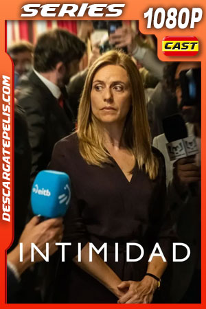 Intimidad (2022) Temporada 1 1080p WEB-DL Español Intimidad (2022) Temporada 1 1080p WEB-DL Español