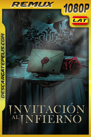 Invitación al infierno (2022) Unrated 1080p Remux Latino Invitación al infierno (2022) Unrated 1080p Remux Latino