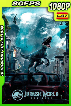 Jurassic World: Dominio (2022) 1080p 60FPS WEB-DL AMZN Latino Jurassic World: Dominio (2022) 1080p 60FPS WEB-DL AMZN Latino
