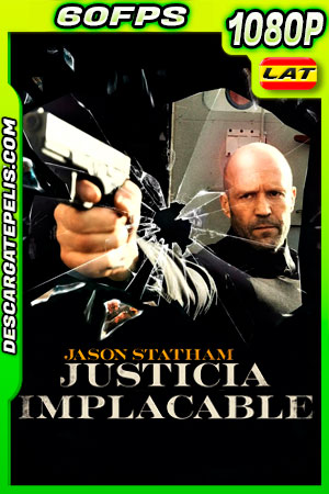 Justicia implacable (2021) 1080p 60FPS BDrip Latino Justicia implacable (2021) 1080p 60FPS BDrip Latino