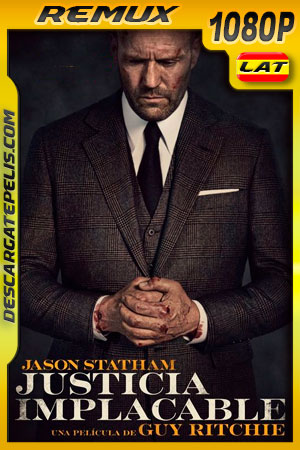 Justicia implacable (2021) 1080p Remux Latino Justicia implacable (2021) 1080p Remux Latino
