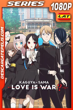 Kaguya-sama: Love Is War (2020) Temporada 2 1080p WEB-DL Latino Kaguya-sama: Love Is War (2020) Temporada 2 1080p WEB-DL Latino