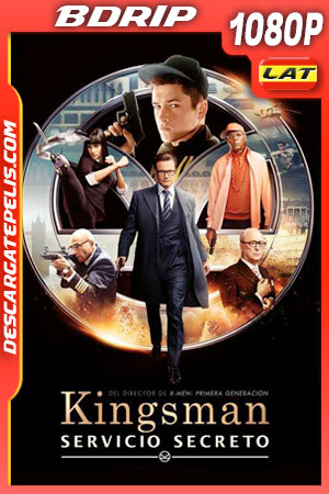 Kingsman: El servicio secreto (2014) 1080p BDrip Latino Kingsman: El servicio secreto (2014) 1080p BDrip Latino