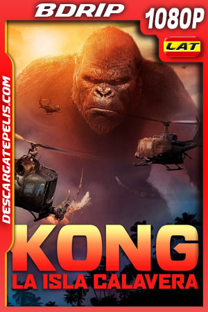 Kong: La isla calavera (2017) 1080p BDrip Latino Kong: La isla calavera (2017) 1080p BDrip Latino