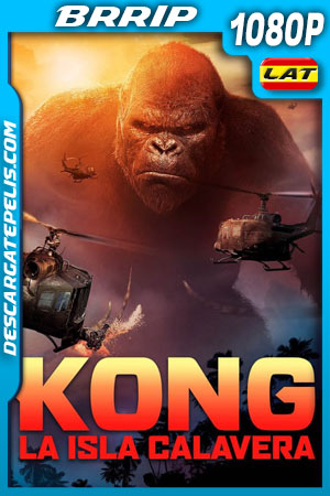 Kong: La isla calavera (2017) 1080p BRrip Latino Kong: La isla calavera (2017) 1080p BRrip Latino