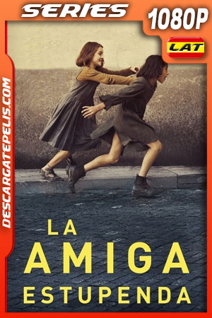 La Amiga Estupenda Temporada 1 (2018) 1080p WEB-DL Latino La Amiga Estupenda Temporada 1 (2018) 1080p WEB-DL Latino