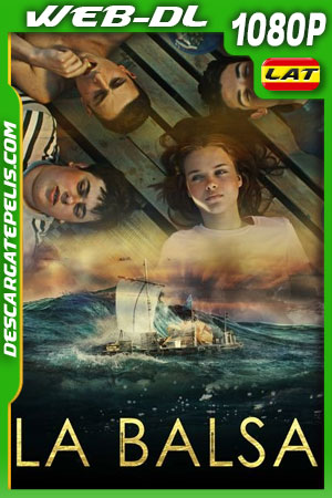 La balsa (2020) 1080p WEB-DL Latino La balsa (2020) 1080p WEB-DL Latino