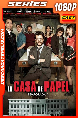 La casa de papel (2017) Temporada 1 1080p WEB-DL Castellano La casa de papel (2017) Temporada 1 1080p WEB-DL Castellano