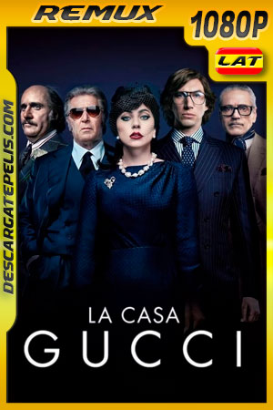 La casa Gucci (2021) 1080p REMUX Latino La casa Gucci (2021) 1080p REMUX Latino