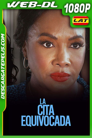 La cita equivocada (2022) 1080p WEB-DL Latino La cita equivocada (2022) 1080p WEB-DL Latino