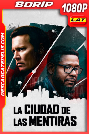 La ciudad de las mentiras (2018) 1080p BDRip Latino La ciudad de las mentiras (2018) 1080p BDRip Latino