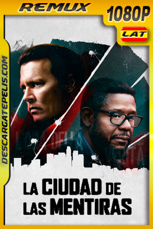 La ciudad de las mentiras (2018) 1080p Remux Latino La ciudad de las mentiras (2018) 1080p Remux Latino