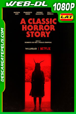 La clásica historia de terror (2021) 1080p WEB-DL Latino La clásica historia de terror (2021) 1080p WEB-DL Latino