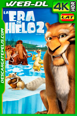 La era de hielo 2 (2021) 4K WEB-DL HDR Latino La era de hielo 2 (2021) 4K WEB-DL HDR Latino