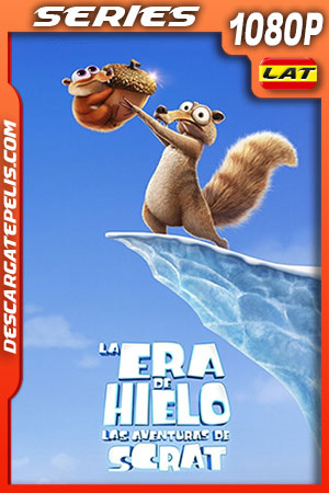 La era de hielo: Las aventuras de Scrat Temporada 1 (2022) 1080p WEB-DL Latino La era de hielo: Las aventuras de Scrat Temporada 1 (2022) 1080p WEB-DL Latino