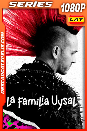 La familia Uysal (2022) Temporada 1 1080p WEB-DL Latino La familia Uysal (2022) Temporada 1 1080p WEB-DL Latino