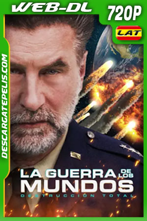 La Guerra de los Mundos: Destrucción Total (2021) 720p WEB-DL Latino La Guerra de los Mundos: Destrucción Total (2021) 720p WEB-DL Latino