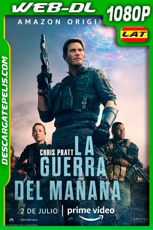La guerra del mañana (2021) 1080p AMZN WEB-DL Latino La guerra del mañana (2021) 1080p AMZN WEB-DL Latino